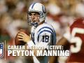 Peyton Manning: A Career Retrospective