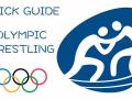 Quick Guide to Olympic Wrestling