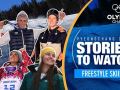 Freestyle Skiing Stories to Watch at PyeongChang 2018
