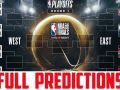 NBA Playoff Predictions 2019 - Every Game Every Round