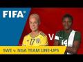 Sweden v. Nigeria - Team Lineups Exclusive Sweden v. Nigeria - Team Lineups Exclusive