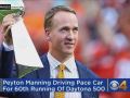 Peyton Manning To Lead Field To Green Flag At Daytona 500 Peyton Manning To Lead Field To Green Flag At Daytona 500