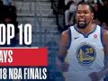 Top 10 Plays From The 2018 NBA Finals Top 10 Plays From The 2018 NBA Finals