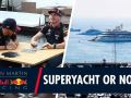Superyacht Or Not? A Monaco Grand Prix Quiz with Max and Pierre