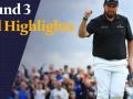 2019 British Open - Round 3 Highlights 2019 British Open - Round 3 Highlights